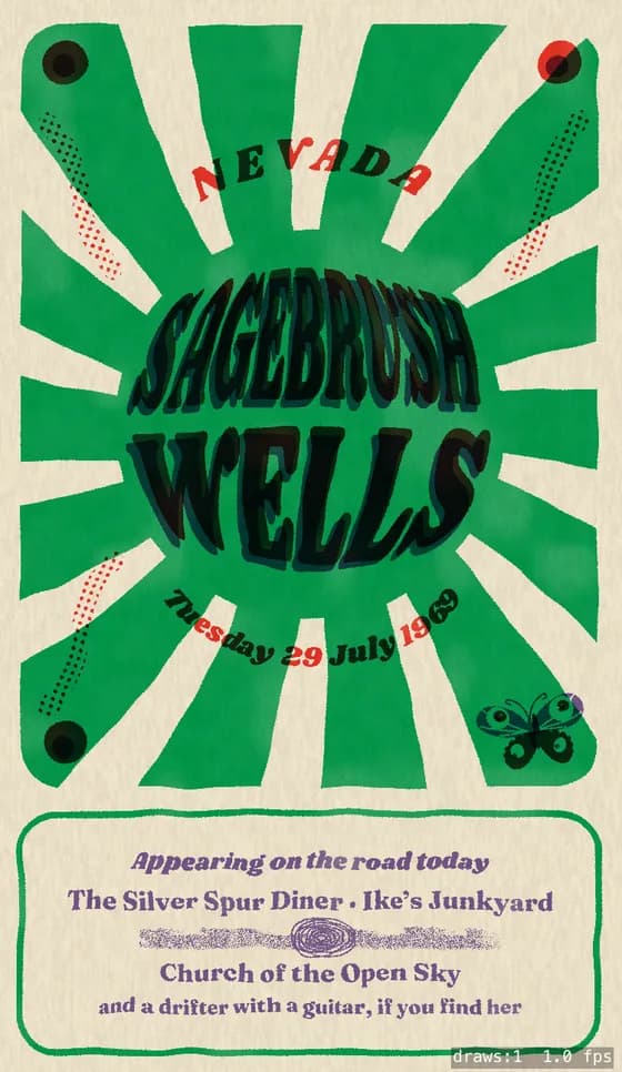 A green sunburst poster for the town of Sagebrush Wells, Tuesday 29 July 1969